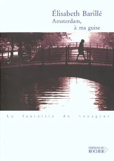 Amsterdam, à ma guise