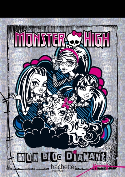Monster High : mon bloc diamant