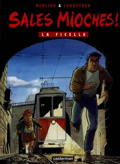 Sales mioches !. Vol. 3. La ficelle