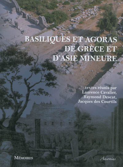 Basiliques et agoras de Grèce et d'Asie Mineure