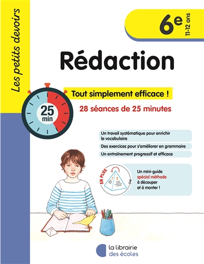 Rédaction 6e, 11-12 ans : 14 séances de 30 minutes : tout simplement efficace !