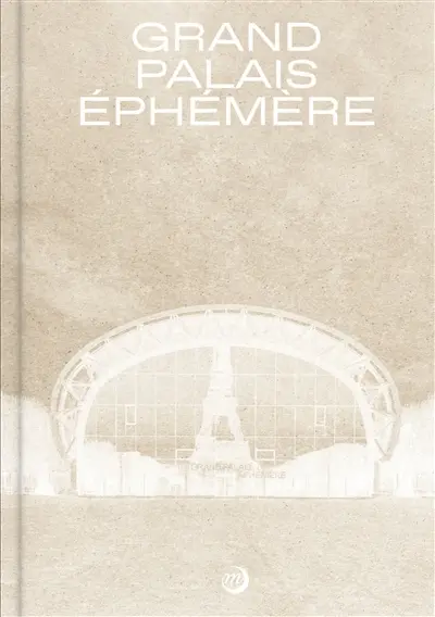 Grand Palais éphémère : Wilmotte & associés architectes