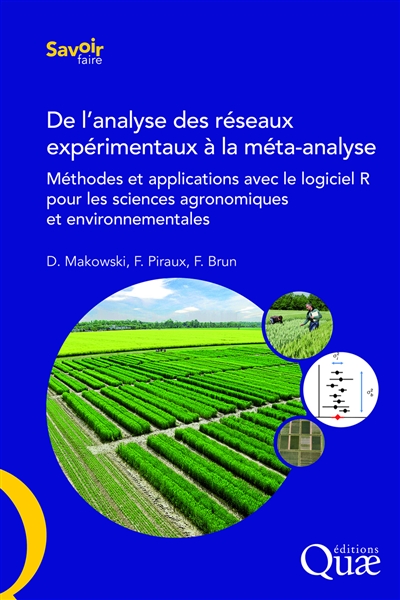 De l'analyse des réseaux expérimentaux à la méta-analyse : méthodes et applications avec le logiciel R pour les sciences agronomiques et environnementales
