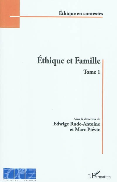 Ethique et famille. Vol. 1