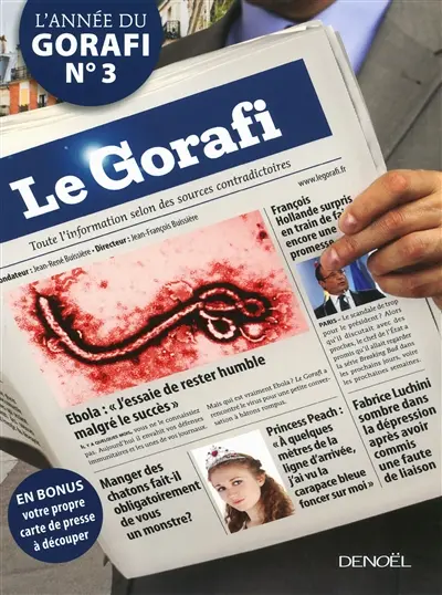 L'année du Gorafi : toute l'information selon des sources contradictoires. Vol. 3
