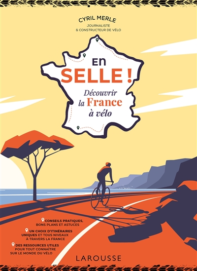 En selle ! : découvrir la France à vélo