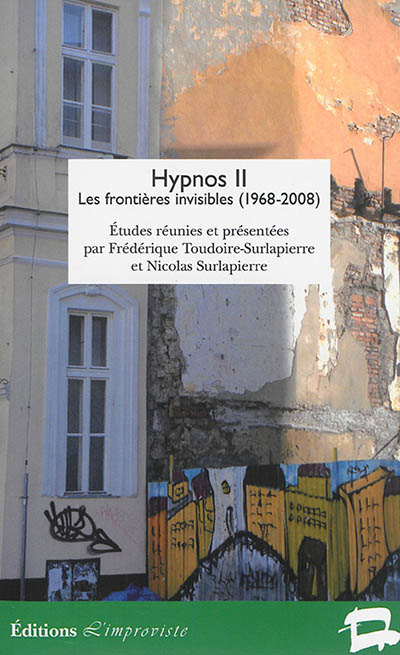 Hypnos II : les frontières invisibles (1968-2008)