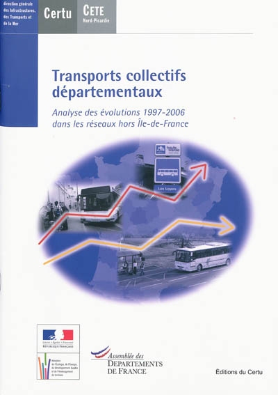 Transports collectifs départementaux : analyse des évolutions 1997-2006 dans les réseaux hors Ile-de-France