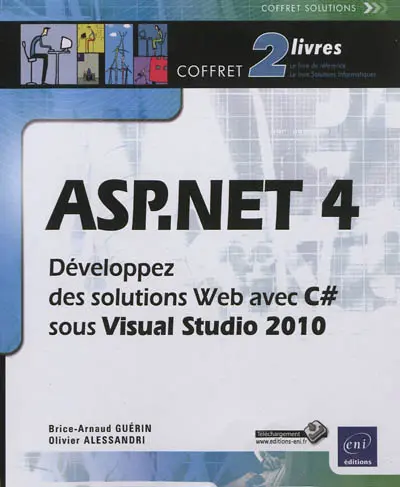 ASP.Net 4 : développez des solutions Web avec C# sous Visual Studio 2010 : coffret 2 livres