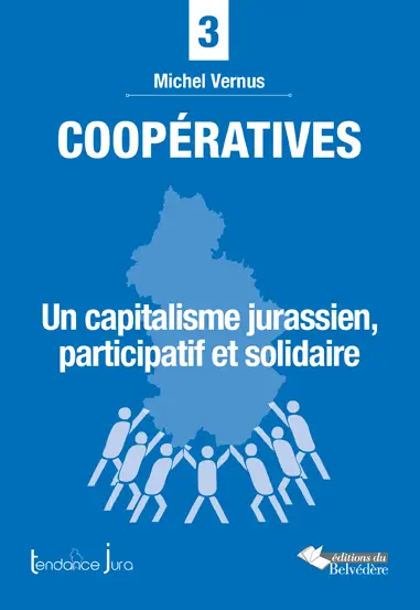 Coopératives : un capitalisme jurassien, participatif et solidaire