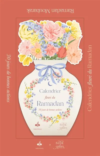 Calendrier fleuri du ramadan : 30 jours de bonnes actions : ramadan moubarak