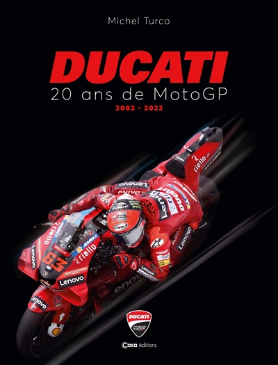 Ducati : 20 ans de MotoGP : 2003-2022