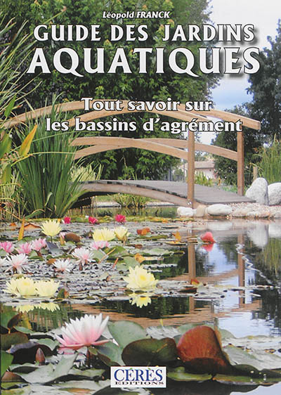 Guide des jardins aquatiques : tout savoir sur les bassins d'agrément