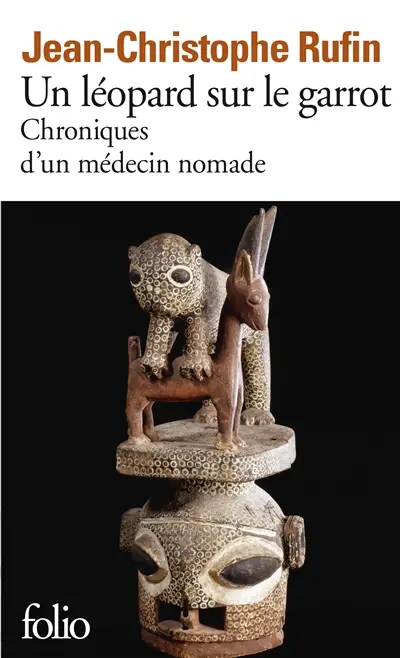 Un léopard sur le garrot : chroniques d'un médecin nomade