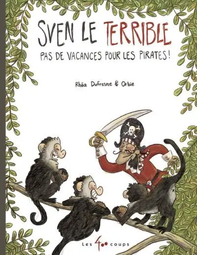 Pas de vacances pour les pirates ! 1