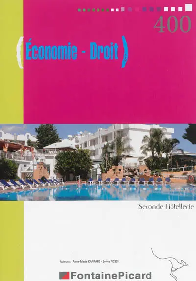 Economie, droit : seconde hôtellerie