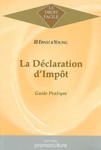 La déclaration d'impôt : guide pratique