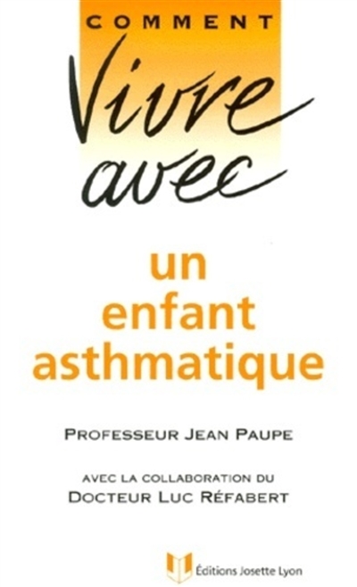 Comment vivre avec un enfant asthmatique