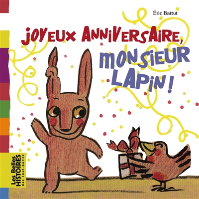 joyeux anniversaire monsieur lapin !