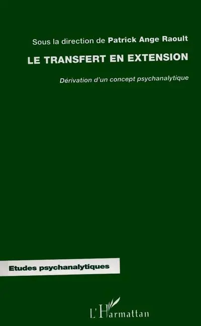 Le transfert en extension : dérivation d'un concept psychanalytique