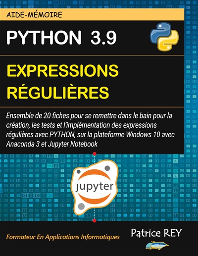 Aide Memoire Expressions Regulieres : avec Jupyter Notebook