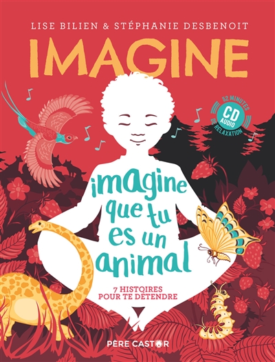 Imagine que tu es un animal