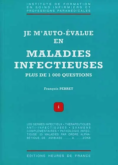 Je m'auto-évalue en maladies infectieuses : plus de 1000 questions
