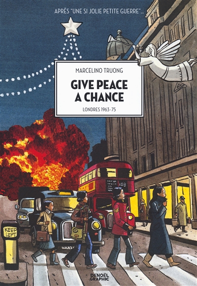 Give peace a chance : Londres 1963-75
