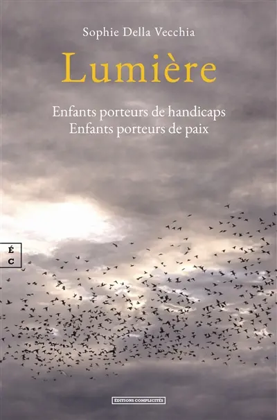 Lumière : enfants porteurs de handicap, enfants porteurs de paix