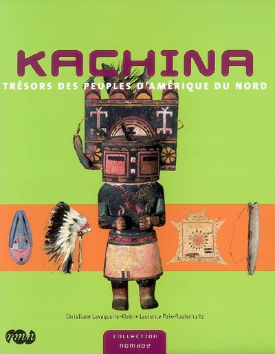 Kachina : trésors des peuples d'Amérique du Nord