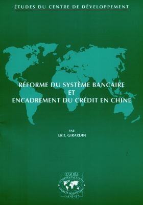 Réforme du système bancaire et encadrement du crédit en Chine