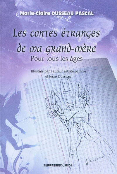 Les contes étranges de ma grand-mère : pour tous les âges