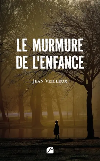 Le murmure de l'enfance