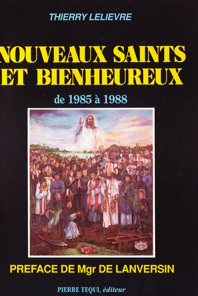 Nouveaux saints et bienheureux : de 1985 à 1988