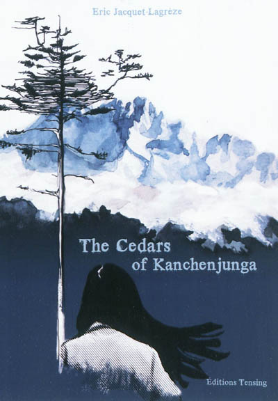 The cedars of Kanchenjunga : novel