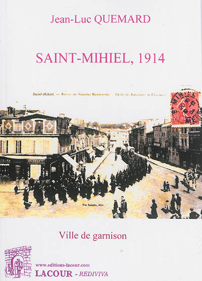 Saint-Mihiel, 1914 : ville de garnison
