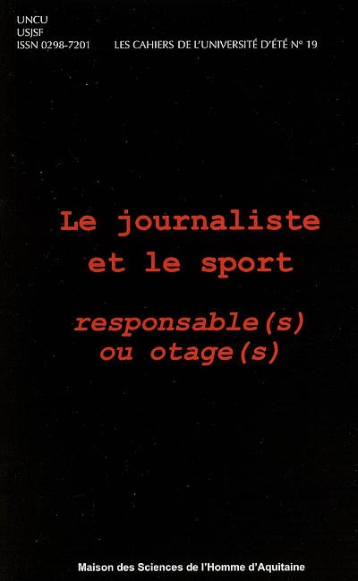 Le journaliste et le sport : responsable(s) ou otage(s)