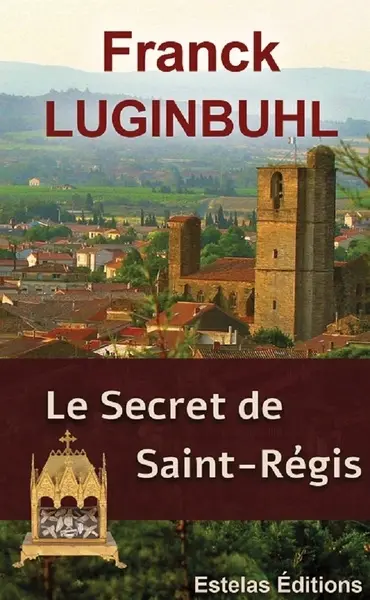 Le secret de Saint-Régis