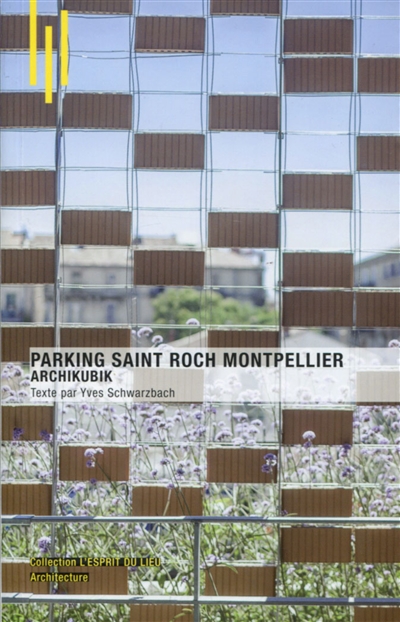 Parking Saint Roch, Montpellier : Archikubik