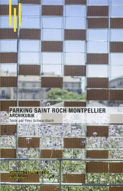 Parking Saint Roch, Montpellier : Archikubik
