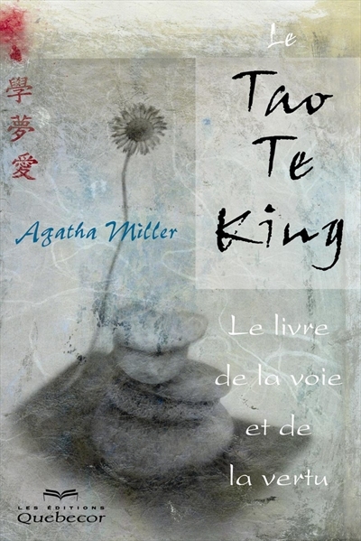 Le Tao Te King : livre de la voie et de la vertu