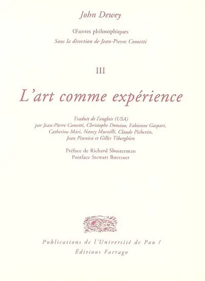 Oeuvres philosophiques. Vol. 3. L'art comme expérience : essai