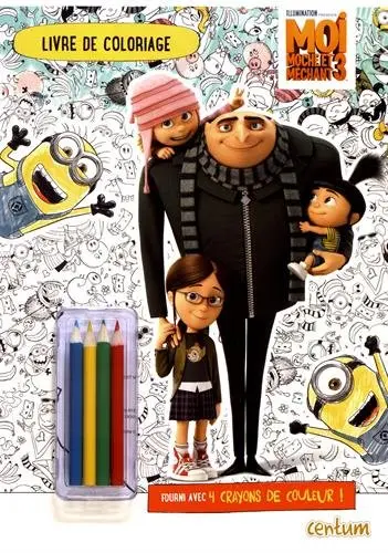 Moi, moche et méchant 3 : livre de coloriage