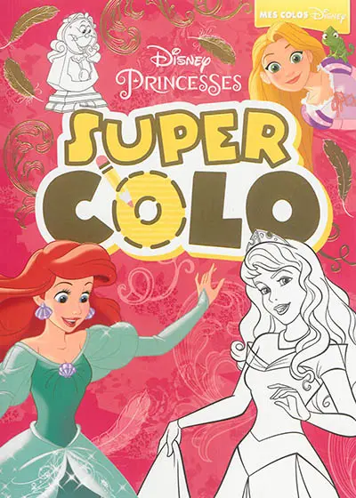 Princesses : super colo
