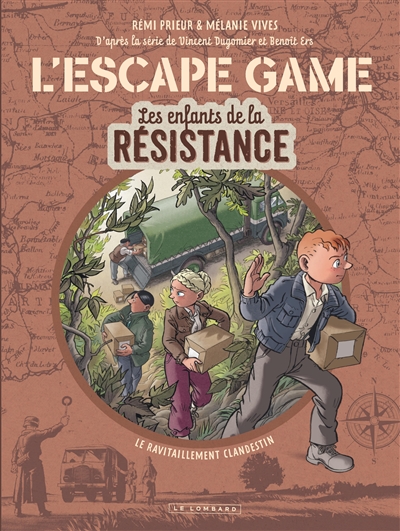 Les enfants de la Résistance : l'escape game. Le ravitaillement clandestin