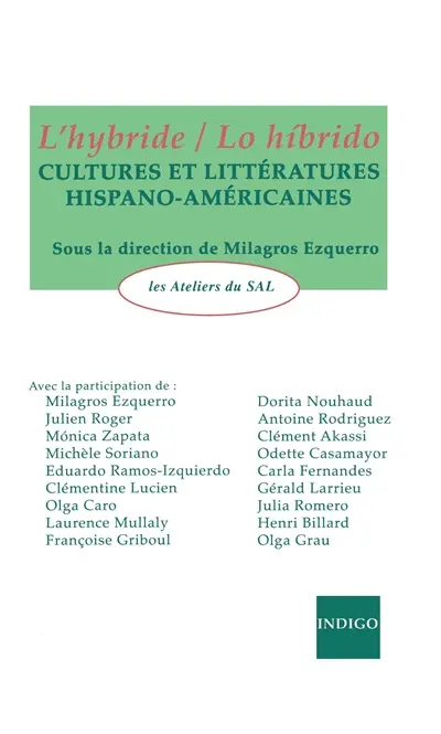 L'hybride. Lo hibrido : cultures et littératures hispano-américaines