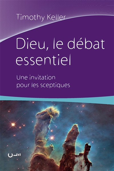 Dieu, le débat essentiel : une invitation pour les sceptiques