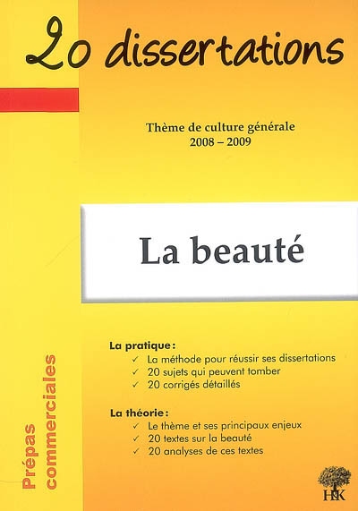 La beauté : thème de culture générale 2008-2009 : prépas commerciales