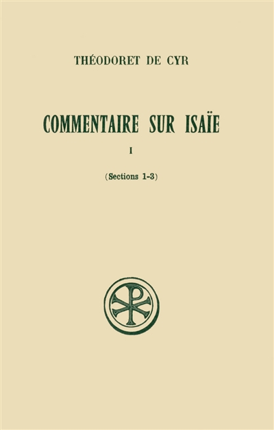 Commentaire sur Isaie. Vol. 1. Sections 1-3
