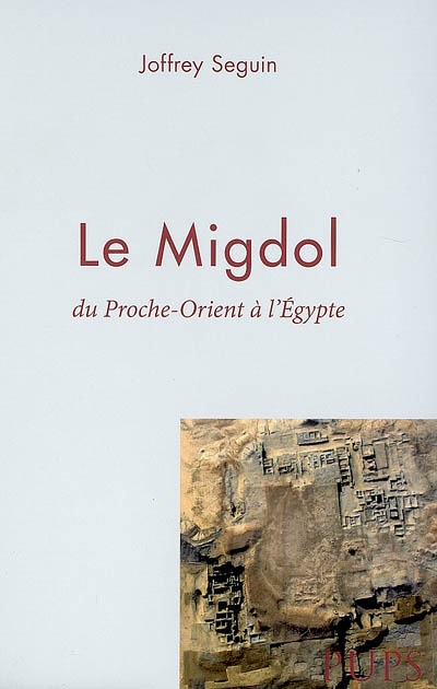 Le Migdol : du Proche-Orient à l'Egypte